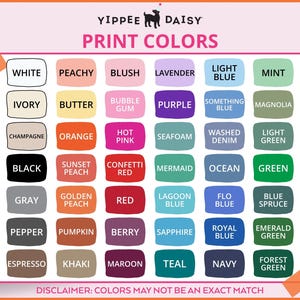 May include: A color chart titled Yippee Daisy Print Colors featuring a grid of thirty-six rectangular swatches with labels including white, peachy, blush, lavender, light blue, mint, ivory, butter, bubble gum, purple, something blue, and magnolia.