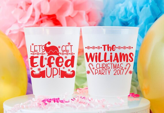 Let's Get Elfed up Christmas Party Cups, Christmas Cups, Elfed up Party,  Christmas Party Favors, Holiday Party Cup, Frost Flex Plastic Cup 