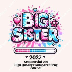 Big Sister Loading 2026 2027 PNG – Baby Announcement, Shirt Design (Digital Download)