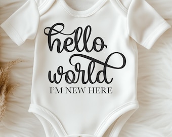 Hello World I&#39;m New Here SVG Cut File - Newborn Baby Shirt Design, Cricut Silhouette Template, Coming Home Outfit, Baby Gift Idea
