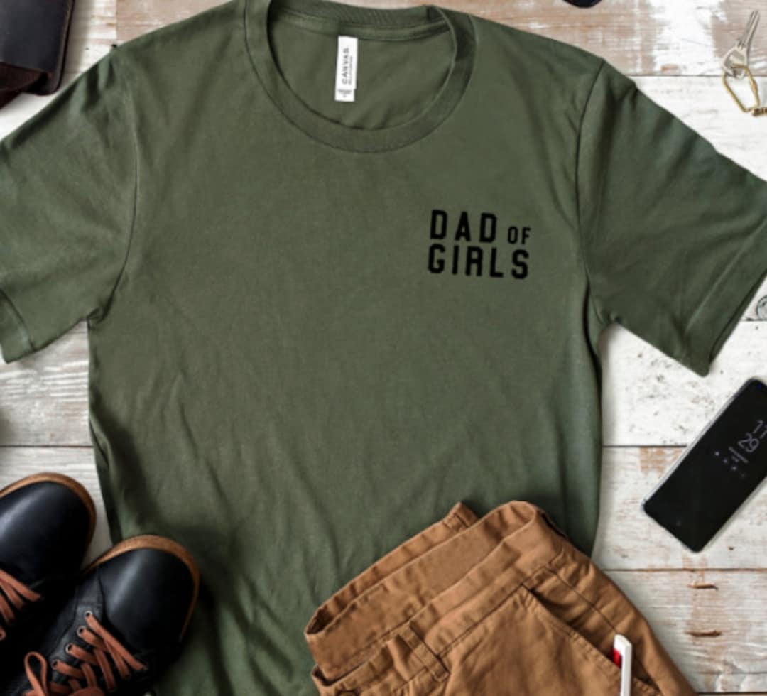 Girl Dad Shirt Girl Dad Tshirt Dad of Girls Shirt Etsy