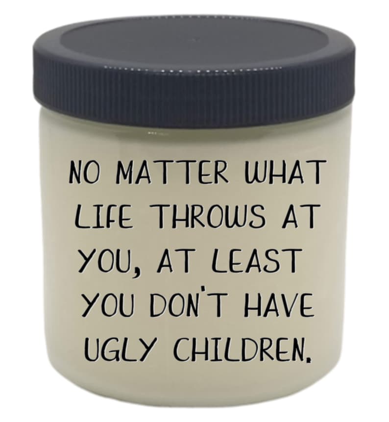 No Matter What Life Throws at You at Least You Don't Have Etsy