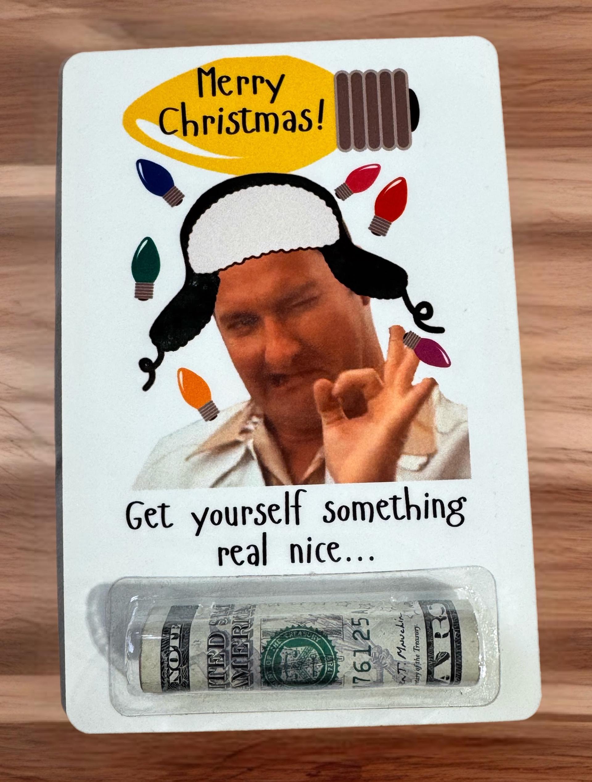 COUSIN EDDIE Get yourself something real nice Funny Gift Money Holder