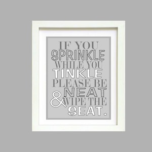Black and Gray If you sprinkle while you tinkle bathroom wall art print Poster 8x10 Digital Download Printable e-Print