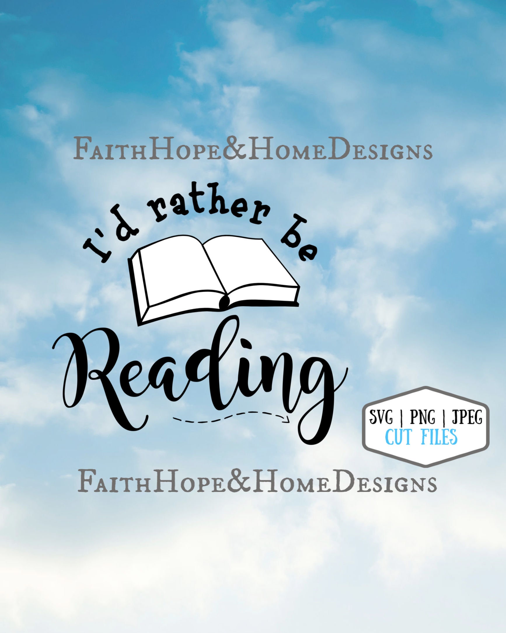 I D Rather Be Reading Quote Svg Png File For Cutting With Cricut Silhouette Books Nerd Bookworm Love To Read