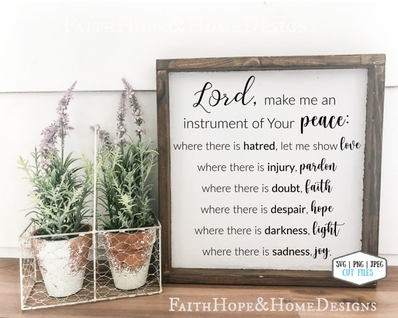 Lord make me an instrument of your peace Christian inspirational SVG PNG File for cutting with Cricut Silhouette