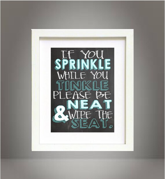 Turquoise & White Chalkboard Style Bathroom Rules Sign Chalk Wall Art Print Digital Download Printable - If You Sprinkle While You Tinkle