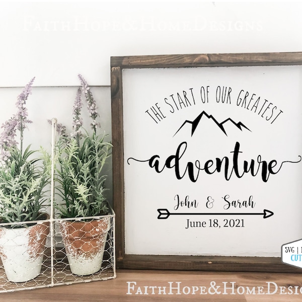 The Start of Our Greatest Adventure SVG PNG File for Cutting with Cricut Silhouette Wedding, Anniversary Gift