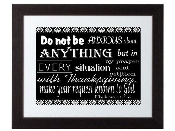 Scripture Art Bible Verse Christian Inspirational wall art poster digital JPEG file printable  8x10 Philippians 4:6