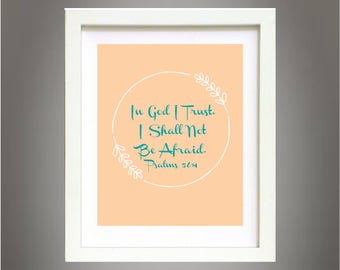 Psalm 56:4 Scripture Art Print, Christian Inspirational Wall Decor (Digital Download)
