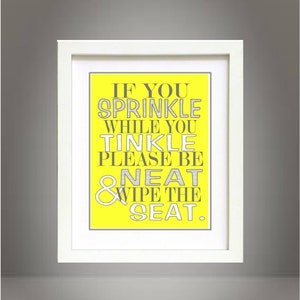 Yellow and Gray If you sprinkle while you tinkle bathroom wall art print Poster 8x10 Digital Download Printable e-Print