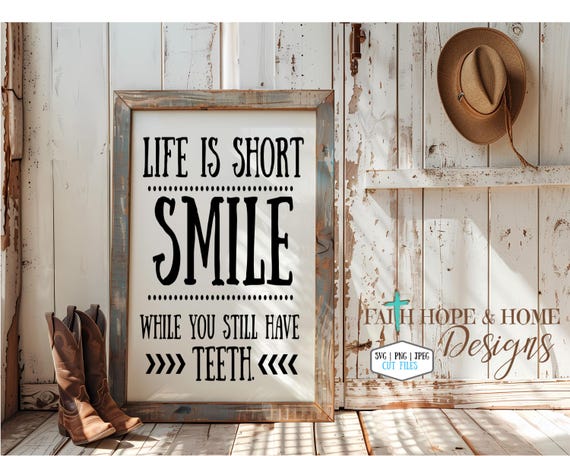 Smile while you still have teeth SVG PNG File for cutting with Cricut Silhouette for vinyl, inspirational, farmhouse bathroom, mirror