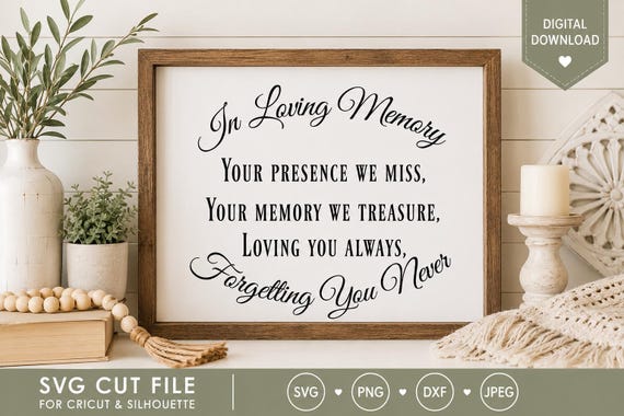 In Loving Memory Quote SVG, Funeral Memorial File (Digital Download)