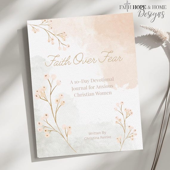 Christian Anxiety Devotional Journal | 10-Day Printable Bible Study for Women | Faith Over Fear Journal
