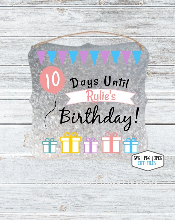 Days Until Birthday SVG PNG File for cutting with Cricut Silhouette Birthday Countdown, Magnetic countdown