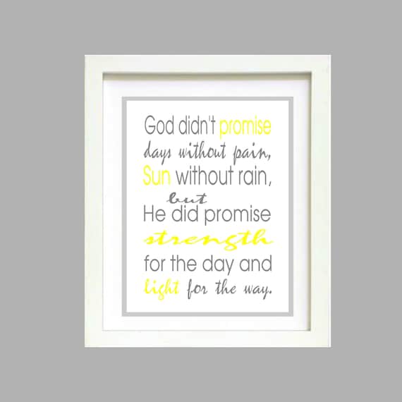 God didn't Promise days without pain Quote Inspirational wall poster print 8x10 Digital Art Printable