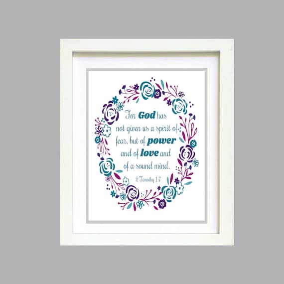 For God has not given us a spirit of fear 2 Timothy 1:7 Bible Verse Christian Inspirational 8x10 wall poster printable digital copy only