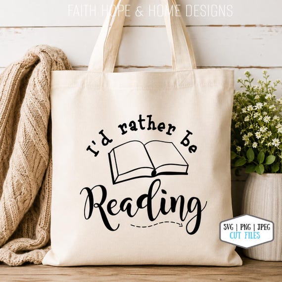 I'd Rather Be Reading SVG | Book Lover Cut File (Digital Download)