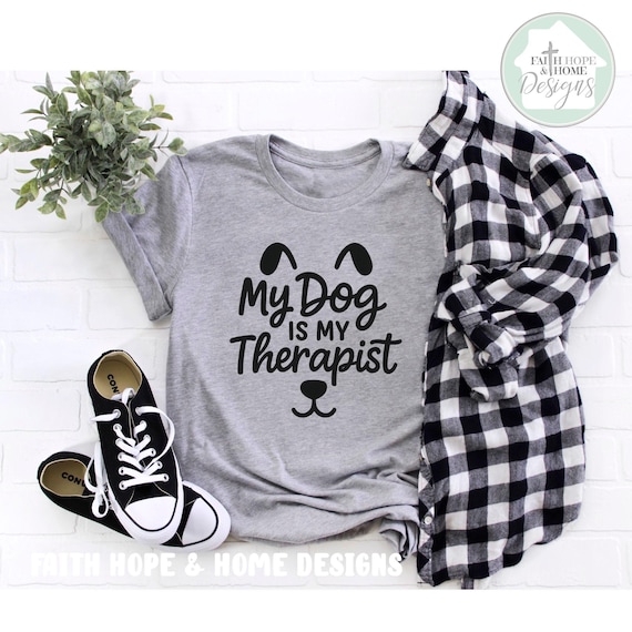 My Dog is My Therapist SVG PNG, Dog Lover Cut File for Cricut & Silhouette, Pet Quote SVG, Pet Lover Gift, Dog Mom Shirt Design, Vinyl Decal