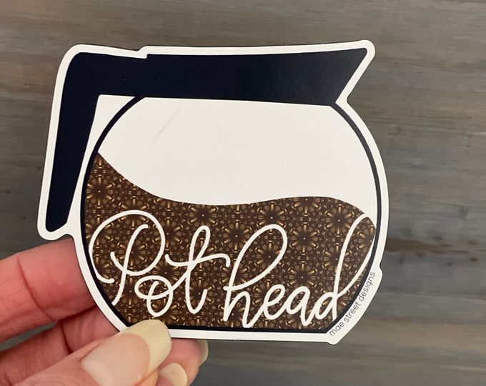 Pot Head Coffee Stick or Magnet