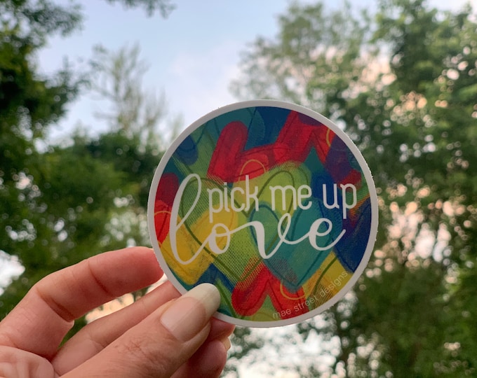Pick Me Up Love rainbow hearts Sticker or Magnet  | 3” vinyl sticker | planner sticker | Mae Street Designs