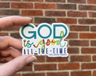 God is Good  Sticker Vinyl sticker or magnet |