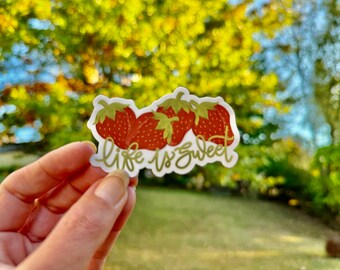 Life is sweet strawberry Vinyl Sticker or Magnet