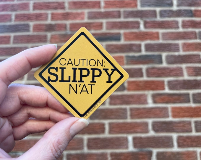 Caution Slippy N’at Pittsburgh Sticker or Magnet | Pittsburgh gift | Mae Street Designs vinyl sticker | laptop sticker | planner sticker