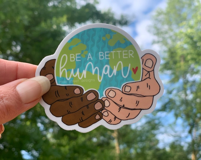 Be a Better Human Celebrate Diversity sticker or magnet | vinyl sticker | planner sticker | Mae Street Designs