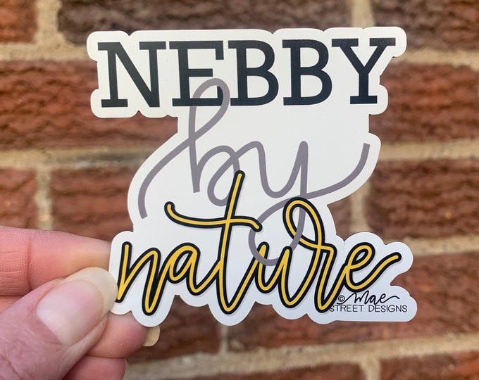 Nebby by Nature Pittsburgh Sticker or Magnet | Pittsburgh gift | Mae Street Designs vinyl sticker | laptop sticker | planner sticker