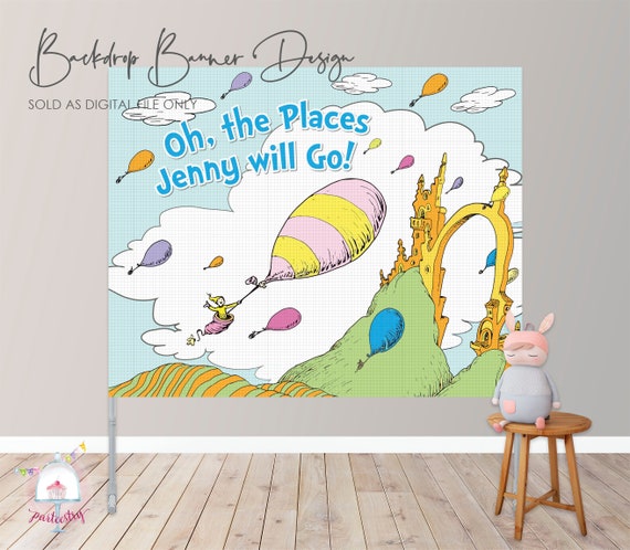 Oh, The Places You'll Go! Backdrop Banner - Printable Backdrop Banner Il_570xn