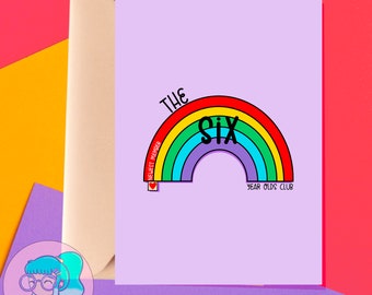 The Six year olds club Greetings card - Milestone Birthday card - Rainbow card
