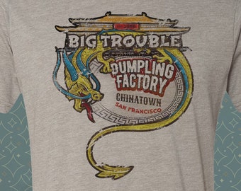 Big Trouble in Little China Dumpling Factory Tee - San Francisco Chinatown T-Shirt