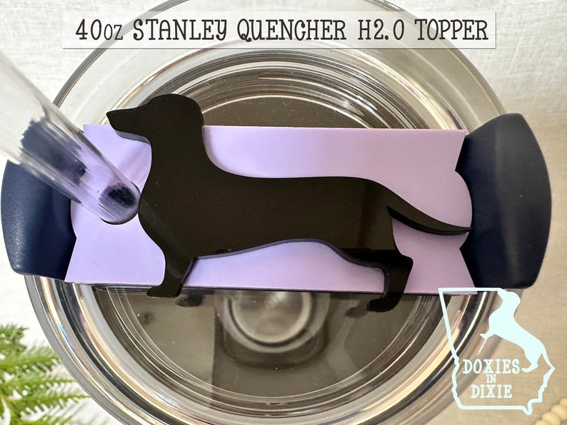 Dachshund 40oz Stanley Cup Topper H2.0 Tumbler Decoration Accessory Sausage Dog, Wiener Dog, Doxie Birthday, Mother's Day image 2