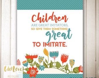 Children are great imitators -  INSTANT download 8x10 size