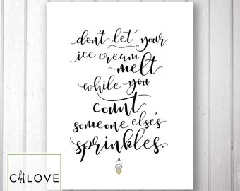 Ice Cream and sprinkles quote -  INSTANT download  8x10 and 11x14 size
