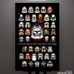 May include: A black and white poster featuring a collection of 36 Star Wars clone trooper helmets. The helmets are arranged in a circular pattern with a quote from the show "We're one and the same. Same heart, same blood." - Fives. The poster is titled "Heroified" and has the artist's name "Rob Taylor" at the bottom.