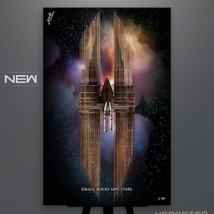 May include: A vertical art print featuring a central spacecraft positioned between two tall, golden, vertical structures against a dark, starry nebula background. The text NEW appears on the left, and the text GRACE. ROCKY SAVE STARS. 1/50 HEROFIED appears below.