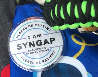 I have SynGAP / Epilepsy / Autism / Custom Medical alert pinback button badge rare illness neurological disorder safety