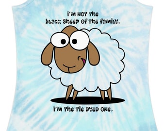 I'm Not The Black Sheep Of The Family,I'm The Tie Dyed One, Tie-Dye Racerback,Tank Top,Funny,Great Gift For Women,Ladies,Female