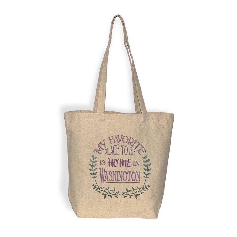 Carry All Washington Tote Bag My Favorite Place To Be Is Home In Washington Water Based Inks