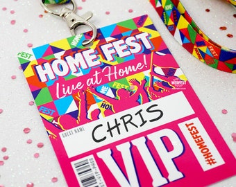 HomeFest ® Festival Themed Party at Home VIP Lanyards - HOME FEST Lockdown Festival Party Lanyards - Stay at home festival - glasthomebury