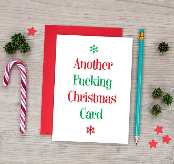 Another Fucking Christmas Card - Funny Rude Christmas Cards - Funny Holiday Cards ~ Merry Fucking Christmas