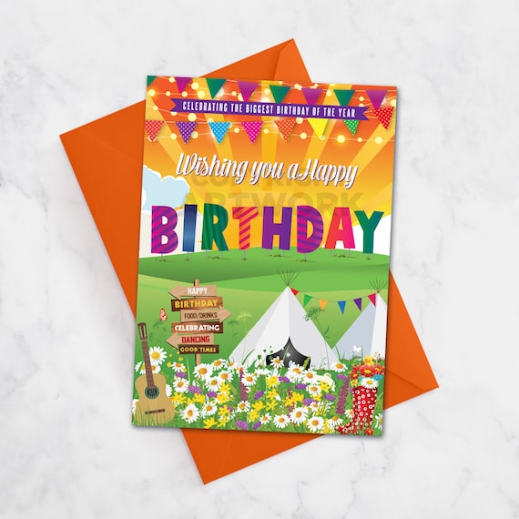 Festival Sign Birthday Card, Music Festival Theme Birthday Card, Any age Birthday card, glastonbury theme,  18th, 20th, 21st, 30th, 40th
