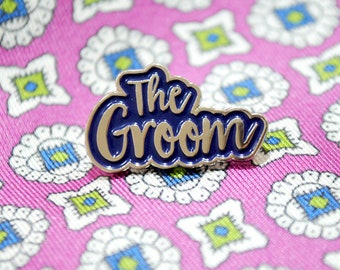 The Groom Wedding / Stag Do Pin Badge - Enamel Pin - Groom to be - lapel pins - Groom gift - stag party