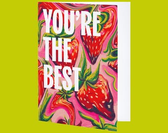 You’re the Best Greeting Card | Thank You Card | Encouragement Card | Teacher Appreciation Gift | Friendship Card | Strawberry Card