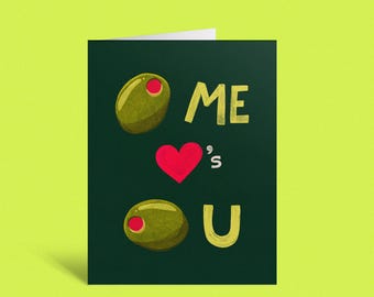 Olive You Greeting Card | Funny Romantic Love Card | Anniversary or Valentine’s Day Gift | Olive Food Pun