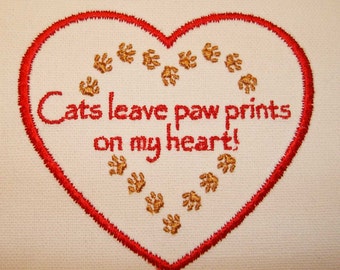 IRON-ON PATCH -Cats leave Paw Prints on My Heart