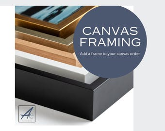 Add a Canvas Frame to your order, Professional Framing ADD ON, Contemporary Wood Float Frame with your Canvas Purchase