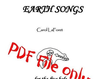 Earth Songs for the 5 (Five) hole Native American Flute PDF File